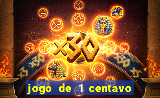 jogo de 1 centavo na betano